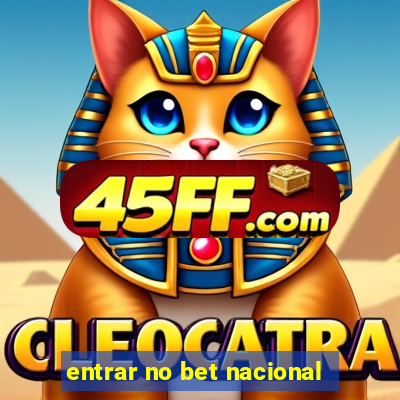 entrar no bet nacional